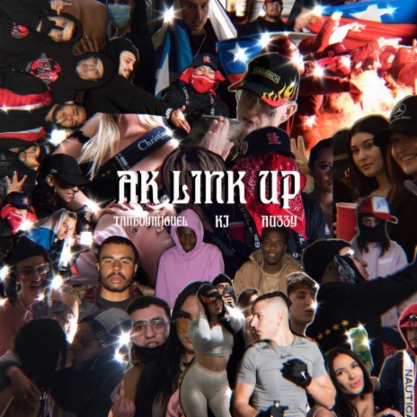 AK Link Up ft. KJ & Auzzy | Boomplay Music