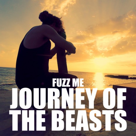 The journey of the beasts | Boomplay Music