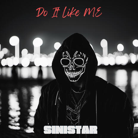 Do It Like Me | Boomplay Music