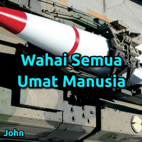 Wahai Semua Umat Manusia | Boomplay Music