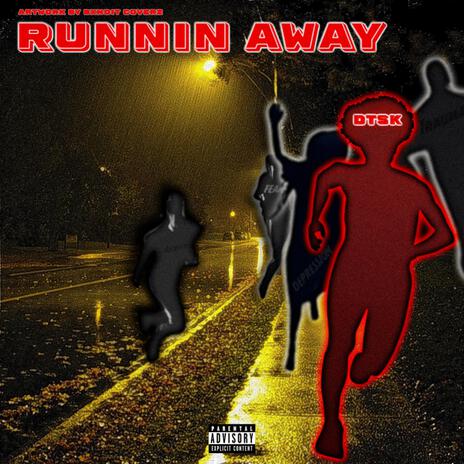 Runnin away | Boomplay Music