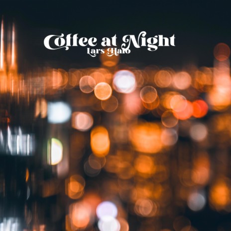 Coffee at Night | Boomplay Music
