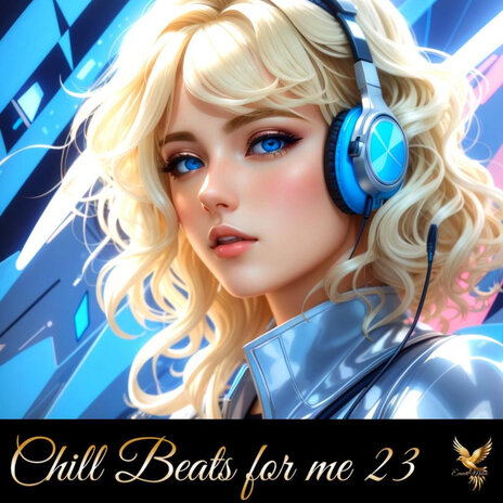 Chill Beats for Me 23 | Boomplay Music