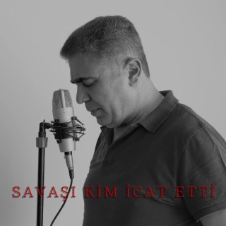 Savaşı Kim İcat Etti