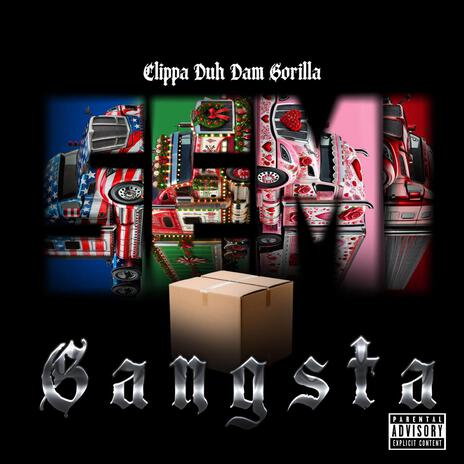 SEMI GANGSTA (Explicit) | Boomplay Music