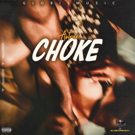 Choke | Boomplay Music