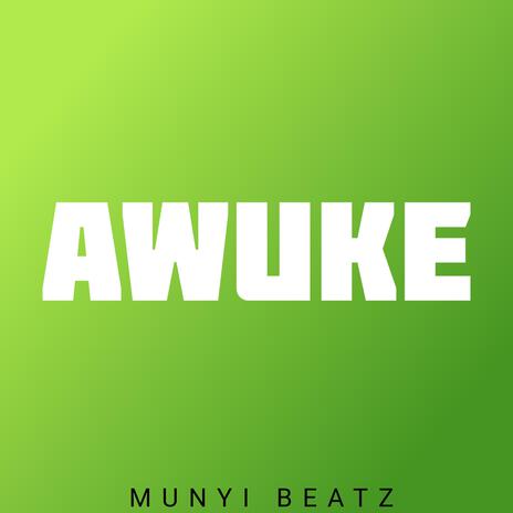 Awuke | Boomplay Music