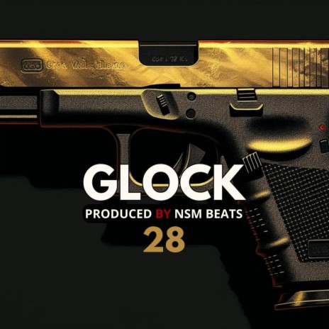 Glock 28 | Boomplay Music