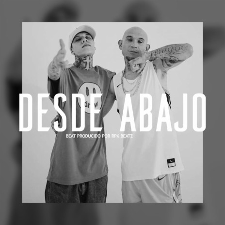 Desde Abajo (Base De Rap) | Boomplay Music