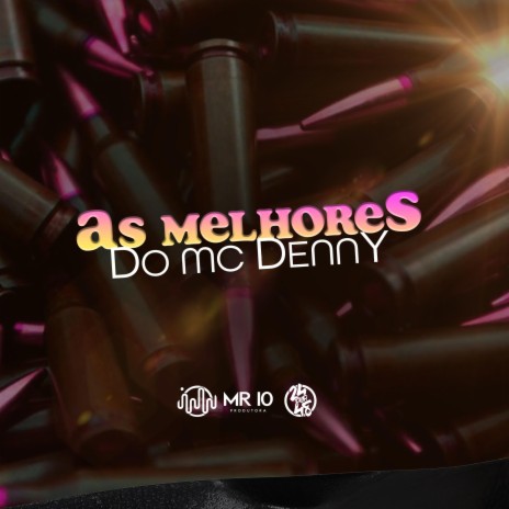 As Melhores Do Mc Denny ft. Mc Denny | Boomplay Music