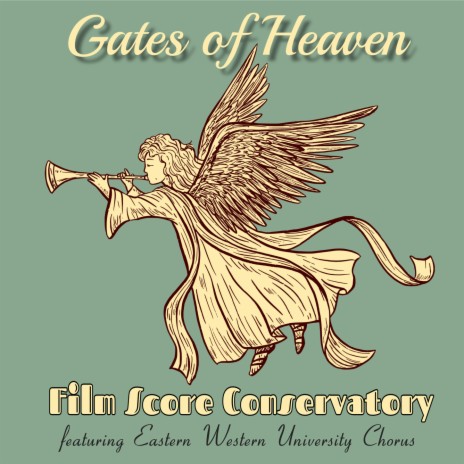 Gates of Heaven ft. Eastern Western University Chorus | Boomplay Music