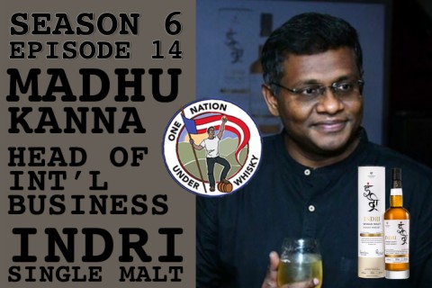 Season 6 Ep 14 - Madhu Kanna, Head of Int’l Business, Indri Single Malt