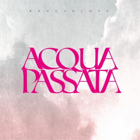 Acqua Passata ft. Luca Close | Boomplay Music