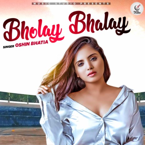 Bholay Bhalay | Boomplay Music