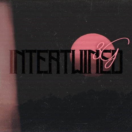 Intertwined | Boomplay Music