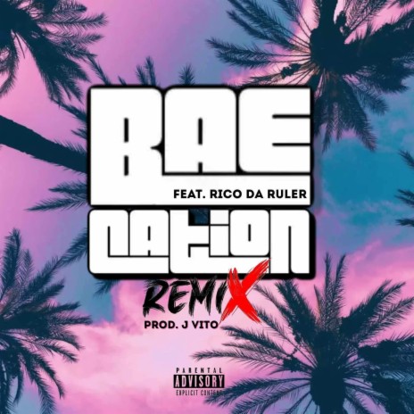 Baecation ft. Rico Da Ruler | Boomplay Music