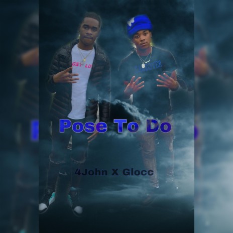 Pose To Do ft. Glocc | Boomplay Music