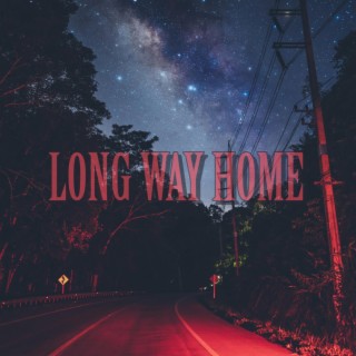 LONG WAY HOME