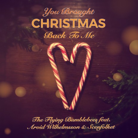 You Brought Christmas Back to Me ft. Arvid Wilhelmsson & Scenfolket