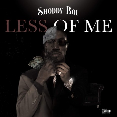 Less of Me | Boomplay Music