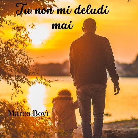 Tu non mi deludi mai | Boomplay Music