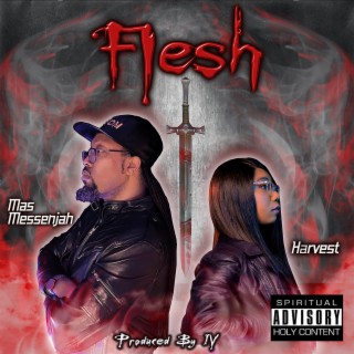 Flesh ft. Harvest lyrics | Boomplay Music