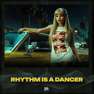 Rhythm Is A Dancer (Techno)