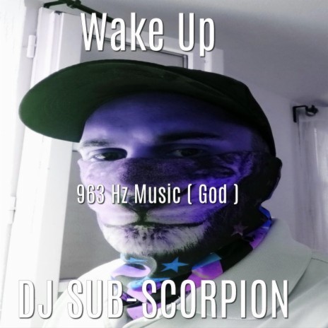 Wake Up (963 Hz God) | Boomplay Music