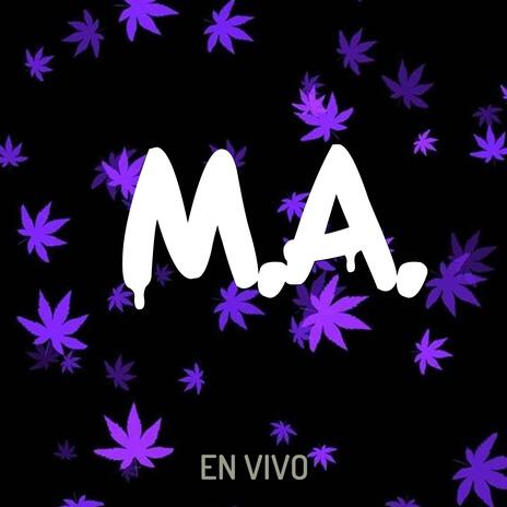 M.A. en vivo (En vivo) | Boomplay Music