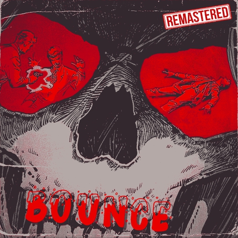 BOUNCE (2024 REMASTERED) | Boomplay Music