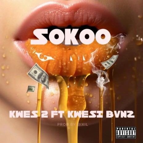 Sokoo ft. Kwesi Bvnz | Boomplay Music