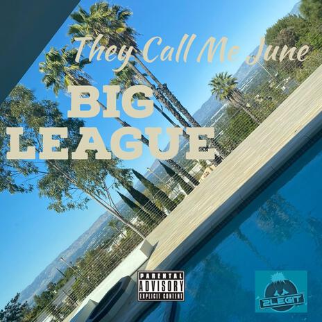 Big League | Boomplay Music