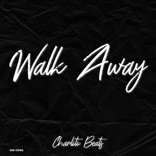 Walk Away