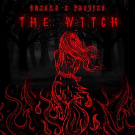 The Witch ft. Phys!xx | Boomplay Music