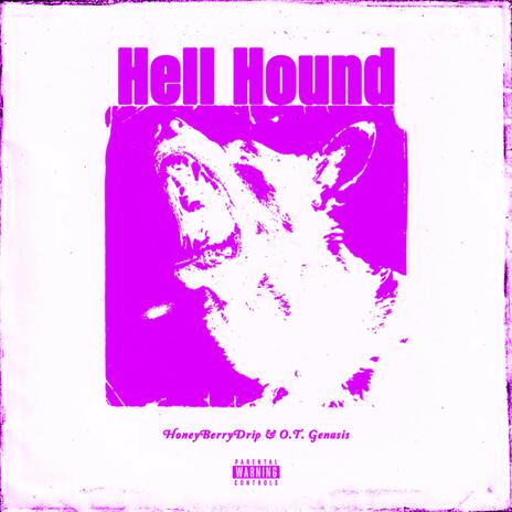 Hell Hound (Sped Up) ft. O.T. Genasis