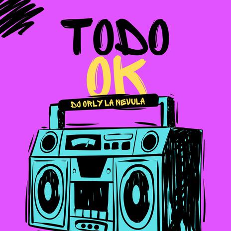 Todo Ok | Boomplay Music