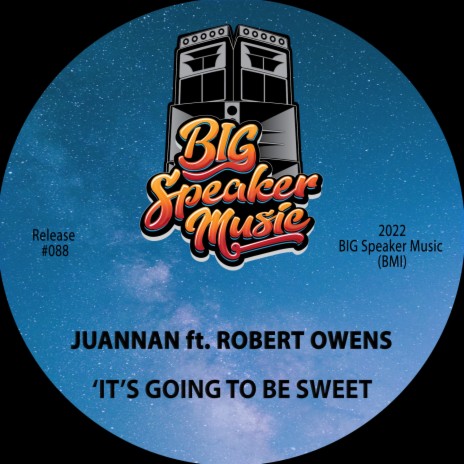 It's Gonna Be Sweet (Edit) ft. Robert Owens
