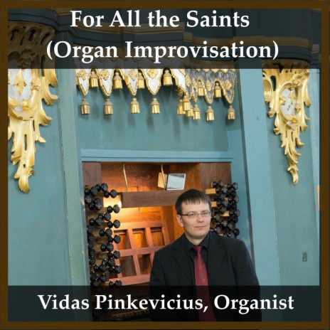 For All the Saints (Organ Improvisation)