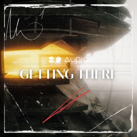Getting There ft. 8D Tunes & Vital EDM | Boomplay Music