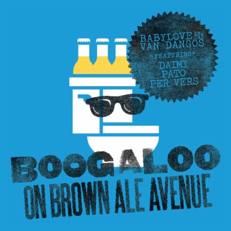 Boogaloo (On Brown Ale Avenue) ft. Daimi, Pato & Per Vers | Boomplay Music