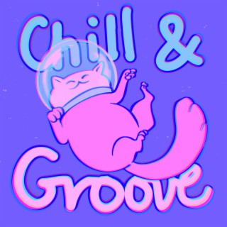 Chill & Groove