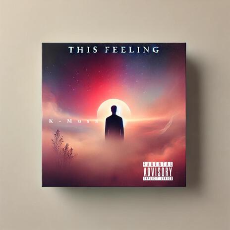 This feeling | Boomplay Music