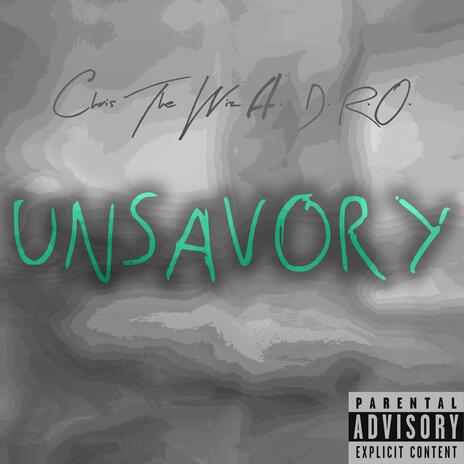 Unsavory (feat. D.R.O.)