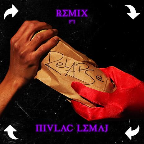 Relapse (Remix) ft. Nivlac Lemaj | Boomplay Music