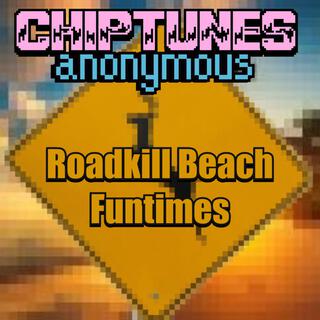 Roadkill Beach Funtimes