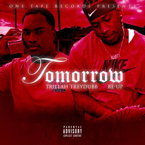 Tomorrow ft. Trillah TreyDubb | Boomplay Music