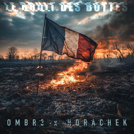 Le bruit des bottes ft. Horachek