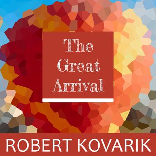 The Great Arrival