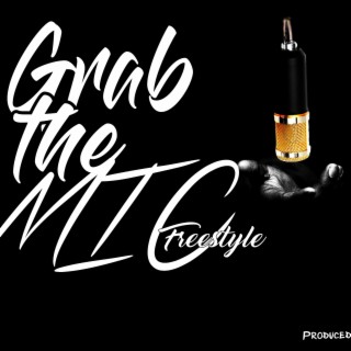 Grab the mic freestyle ep 11