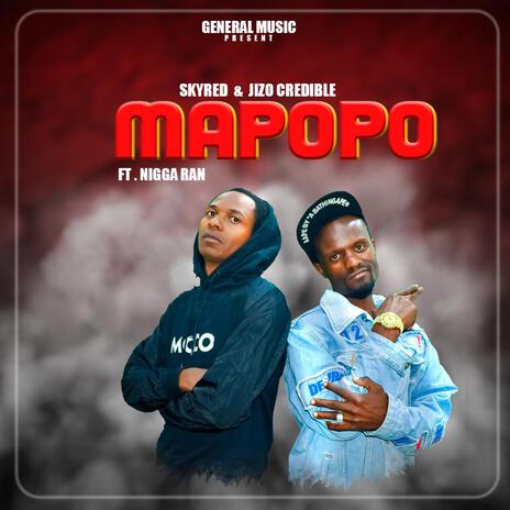 Mapopo ft. Jizo Credible, Nigga Ran & Crim Talent | Boomplay Music